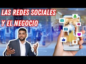 ¿Cuál es el impacto de las redes sociales en el mundo empresarial?